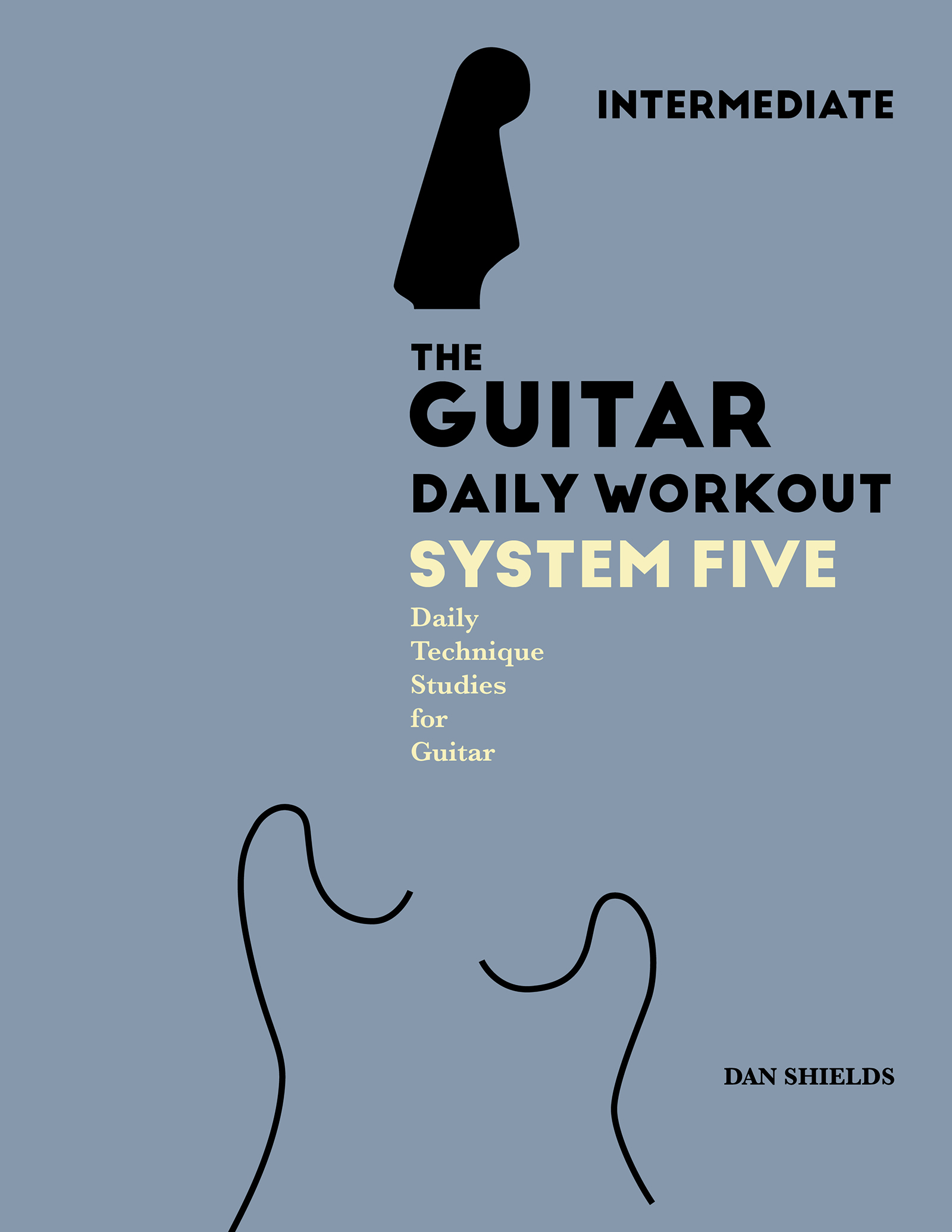 DIGITAL DOWNLOAD - The Guitar Daily Workout – System FIVE - Guitar